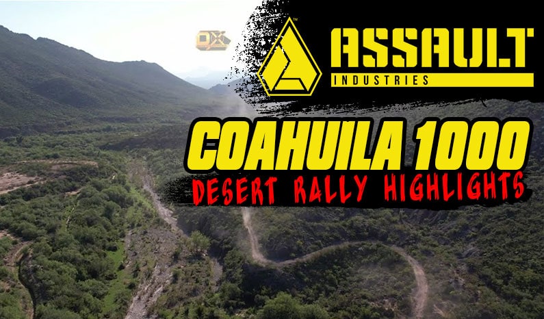 Assault Industries Presents: COAHUILA 1000 Desert Rally Highlights