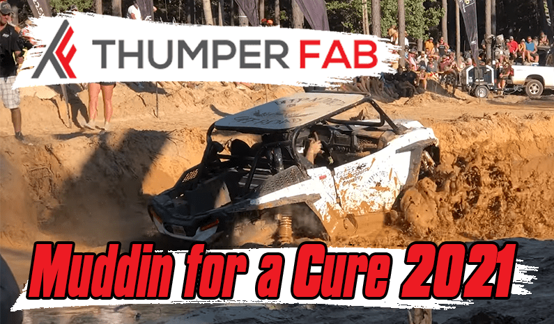 Thumper Fab | Muddin for a Cure 2021 at River Run ATV Park