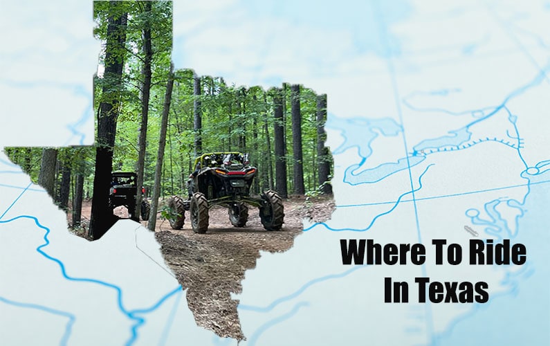 Where To Ride UTV and ATV in Texas | Trails & Parks | Side By Side Stuff